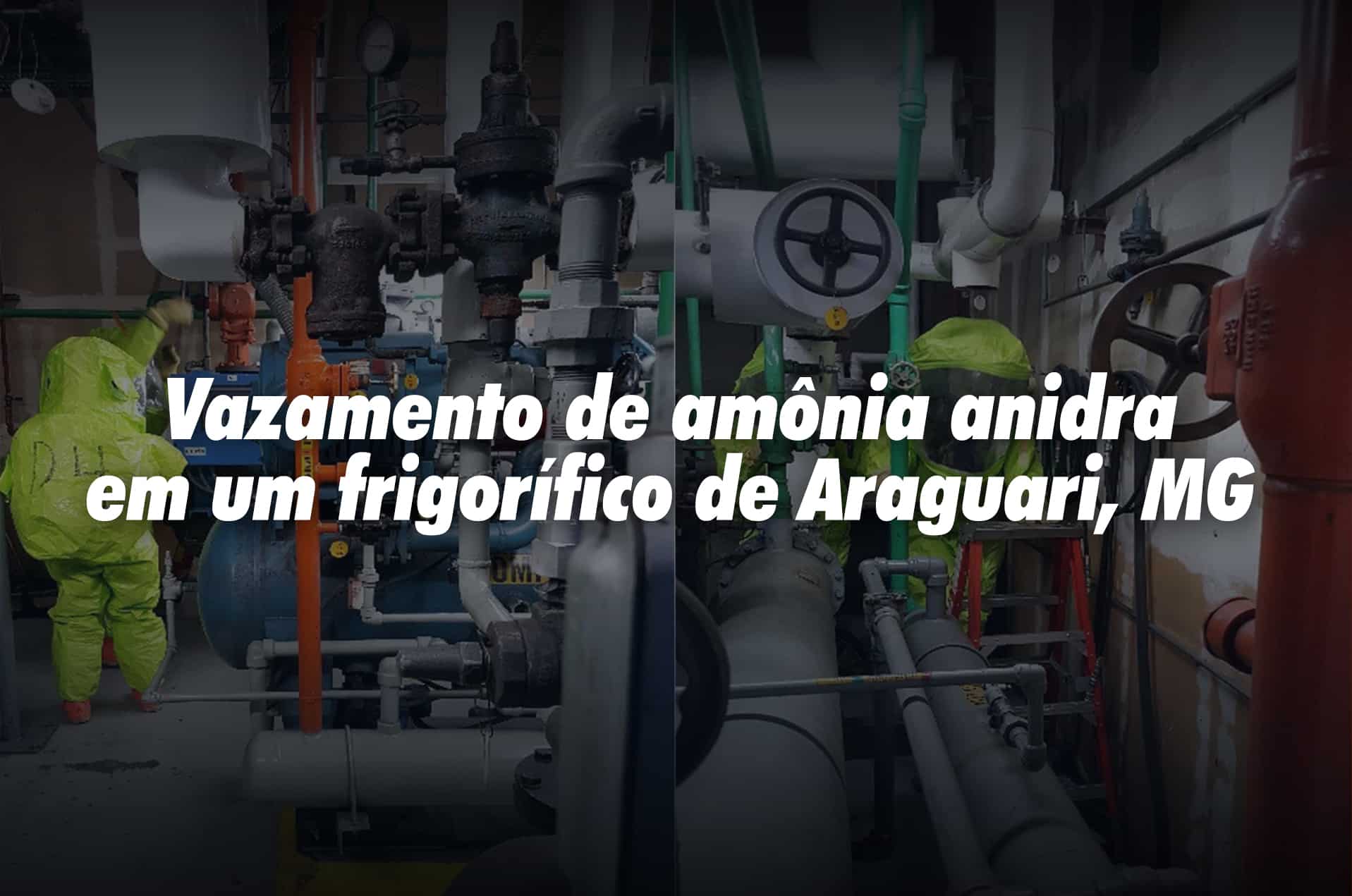 Leia mais sobre o artigo Vazamento de amônia anidra em um frigorífico de Araguari, MG